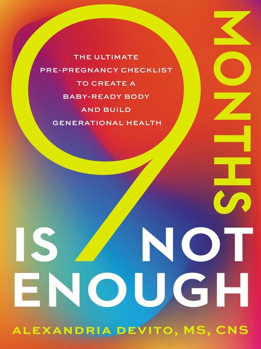Title details for 9 Months Is Not Enough by Alexandria DeVito - Wait list
